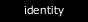 Identity Gallery